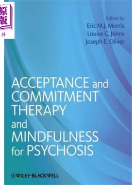 现货 Acceptance And Commitment Therapy & Mindfulness For Psychosis【中商原版】