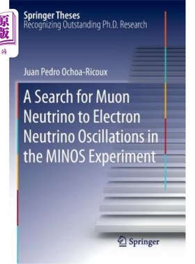 海外直订A Search for Muon Neutrino to Electron Neutrino Oscillations in the Minos Experi 米诺斯实验中μ子中微子到电