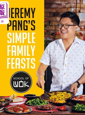 现货 华裔厨师彭永浩的炒锅学派 Jeremy Pang 英文原版 Jeremy Pang s School of Work Simple Family Feasts【中商原版】
