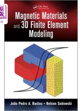 海外直订Magnetic Materials and 3D Finite Element Modeling 磁性材料与三维有限元建模