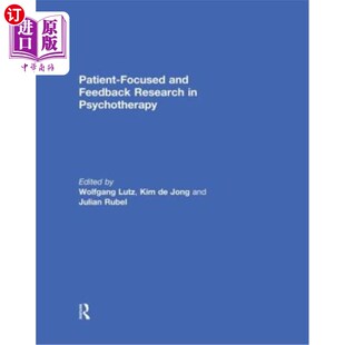 海外直订医药图书Patient-Focused and Feedback Research in Psychotherapy 心理治疗中以病人为中心的反馈研究