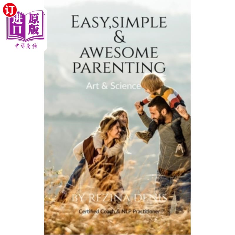 海外直订Easy, Simple & Awesome Parenting 轻松、简单、了不起的育儿方式