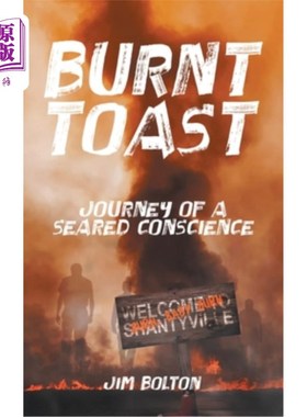 海外直订Burnt Toast: Journey of a Seared Conscience 烧焦的吐司:良心被烤焦的旅程