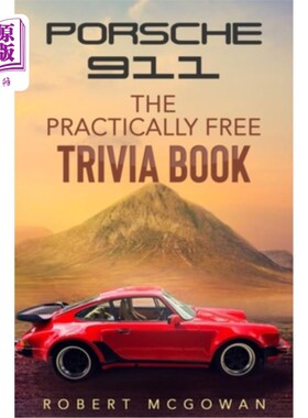 海外直订Porsche 911: The Practically Free Trivia Book 保时捷911:几乎免费的琐事书