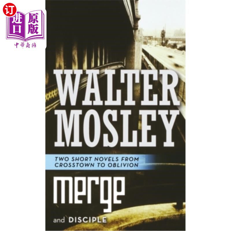 海外直订Merge and Disciple: Two Short Novels from Crosstown to Oblivion 合并与门徒:两部短篇小说从穿越城到湮灭