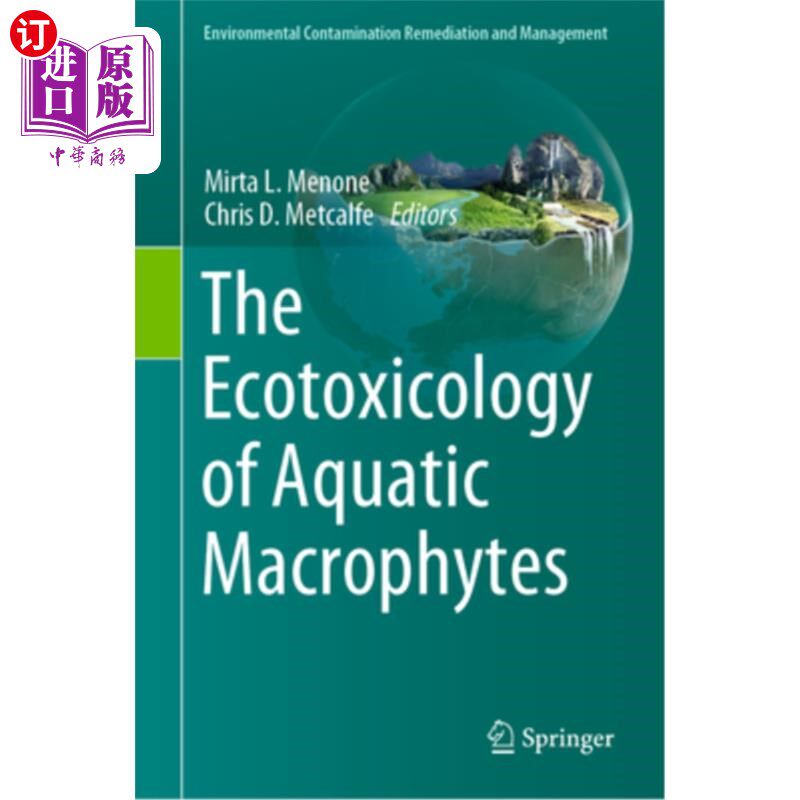 海外直订The Ecotoxicology of Aquatic Macrophytes 水生大型植物的生态毒理学