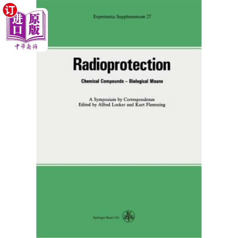 海外直订Radioprotection: Chemical Compounds-Biological Means 辐射防护：化学化合物生物手段