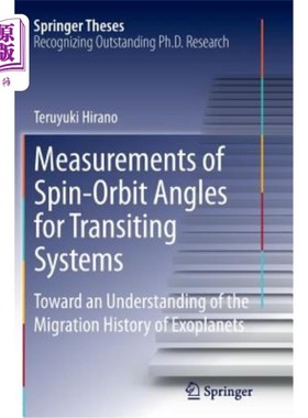 海外直订Measurements of Spin-Orbit Angles for Transiting Systems: Toward an Understandin 凌日系统自旋轨道角的测量: