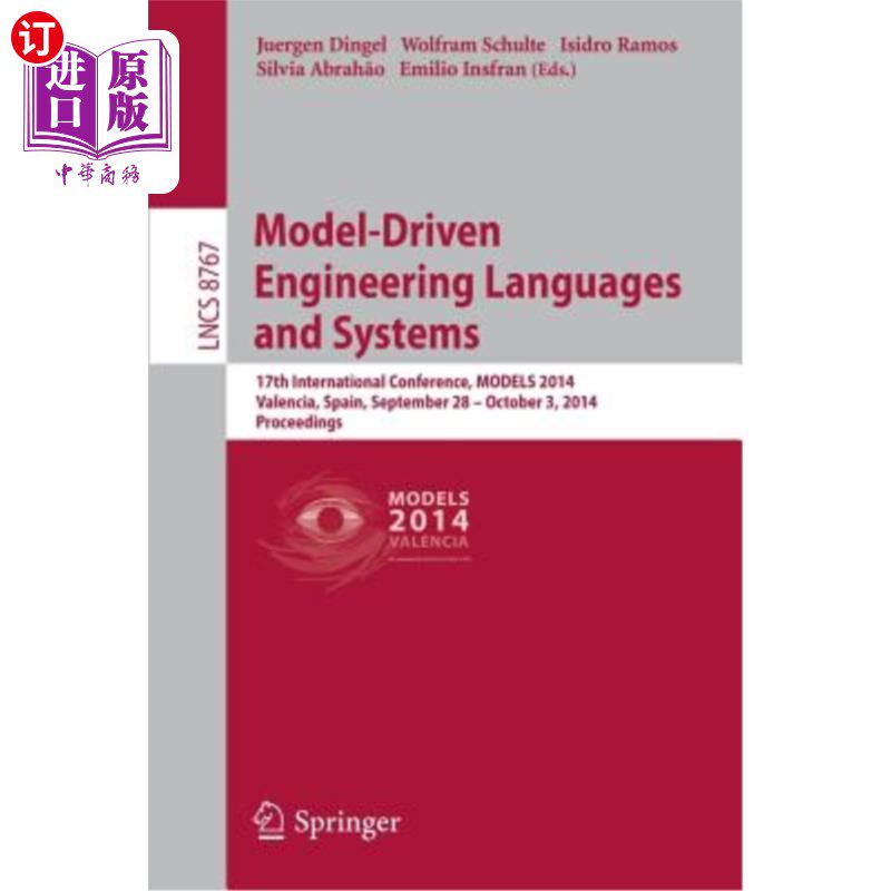 海外直订Model-Driven Engineering Languages and Systems: 17th International Conference, M 模型驱动的工程语言和系统: