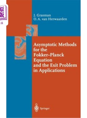 海外直订Asymptotic Methods for the Fokker-Planck Equation and the Exit Problem in Applic Fokker-Pla