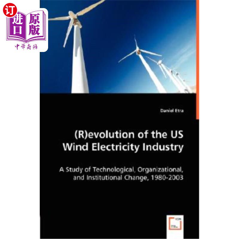 海外直订(R)evolution of the US Wind Electricity Industry (R)美国风力发电产业的演变