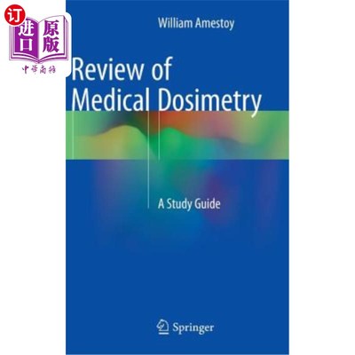 海外直订医药图书Review of Medical Dosimetry: A Study Guide 医用剂量学综述：研究指南