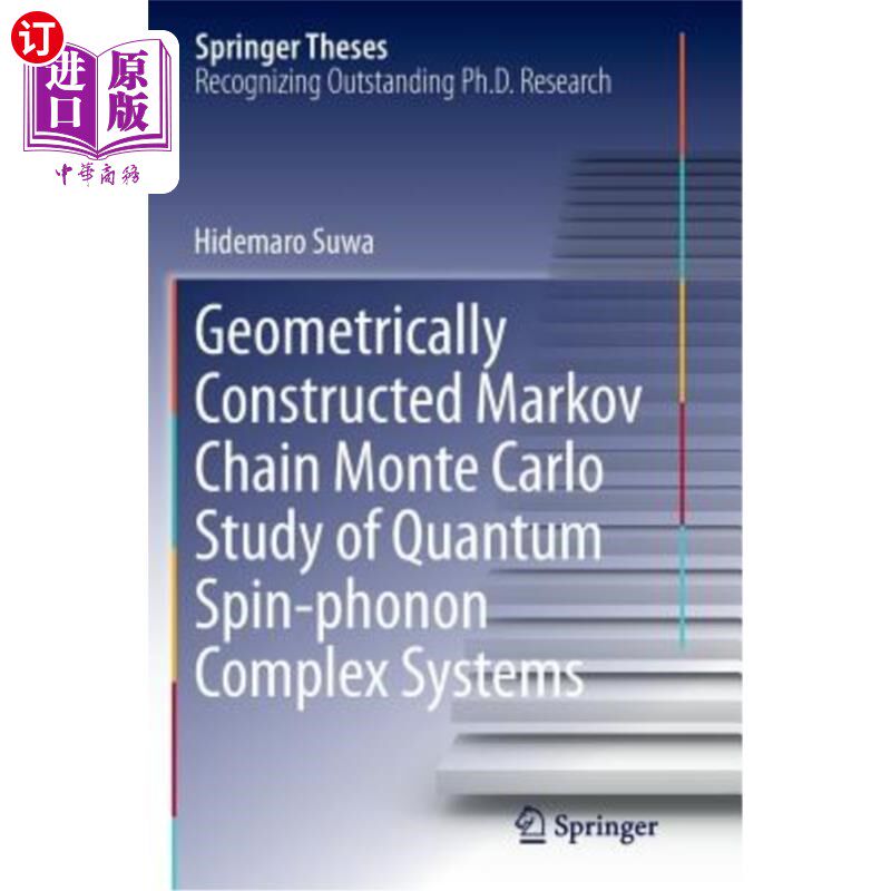 海外直订Geometrically Constructed Markov Chain Monte Carlo Study of Quantum Spin-Phonon  量子自旋-声子复合系统的几