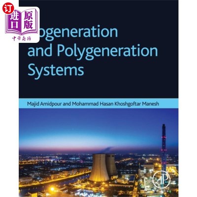 海外直订Cogeneration and Polygeneration Systems 热电联产和多联产系统