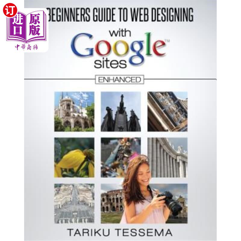 海外直订Beginners Guide to Web Designing With Google Sites (Enhanced) 谷歌网站网页设计入门指南（增强版）