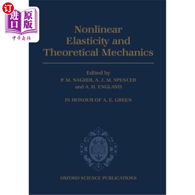 海外直订Nonlinear Elasticity and Theoretical Mechanics: In Honour of A. E. Green 非线性弹性与理论力学：纪念A.E.格林