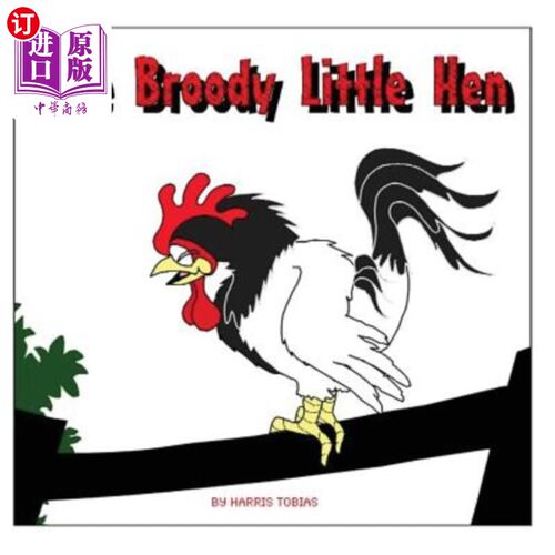 海外直订The Broody Little Hen: A children's fable 多愁善感的小母鸡：儿童寓言