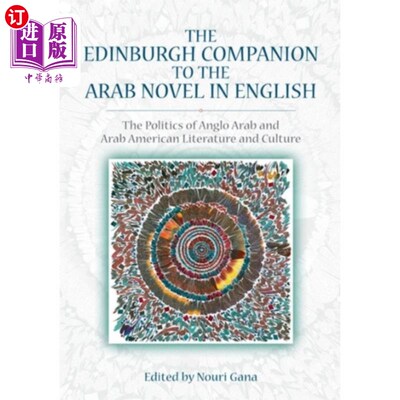 海外直订Edinburgh Companion to the Arab Novel in English 《阿拉伯英语小说爱丁堡伙伴》
