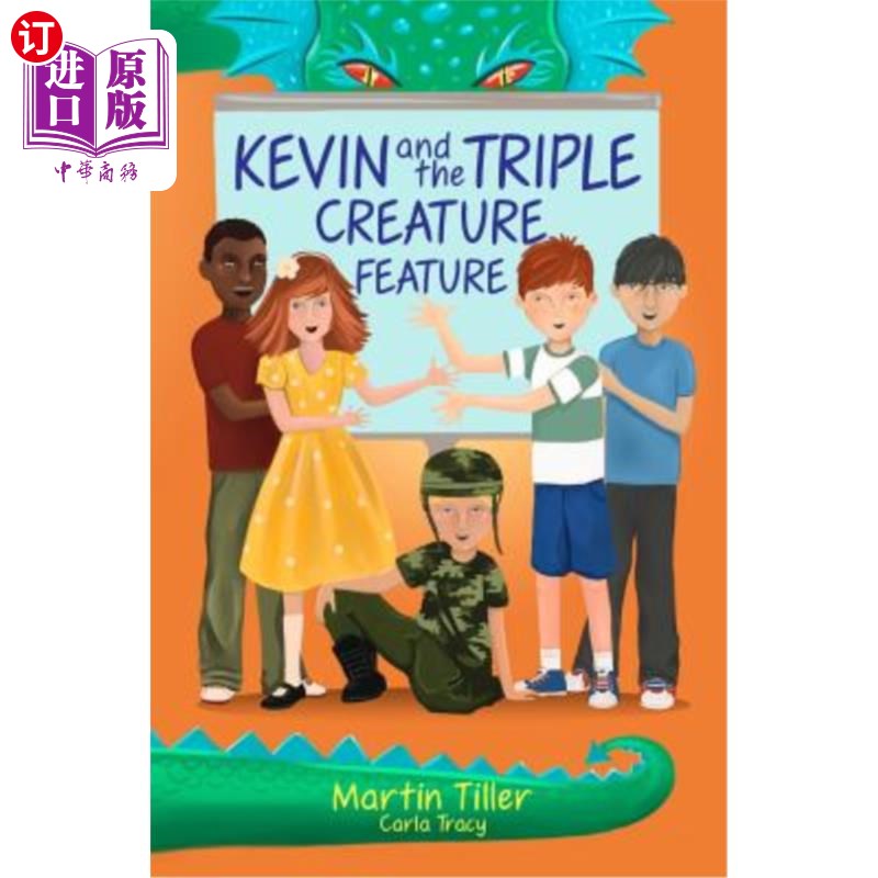 海外直订Kevin and the Triple Creature Feature凯文和三重生物特征