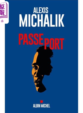 Alexis Michalik 护照 Passeport 法文原版 5次莫里哀戏剧奖得主 戏剧文学 大师经典【中商原版】