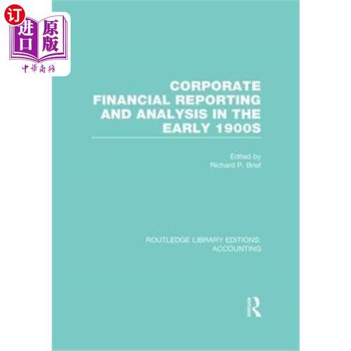 海外直订Corporate Financial Reporting and Analysis in th... 20世纪初的公司财务报告与分析(RLE会计)