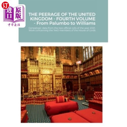海外直订THE PEERAGE OF THE UNITED KINGDOM - FOURTH VOLUME - From Palumbo to Williams: Ge 英国贵族-第四卷-从帕兰博到
