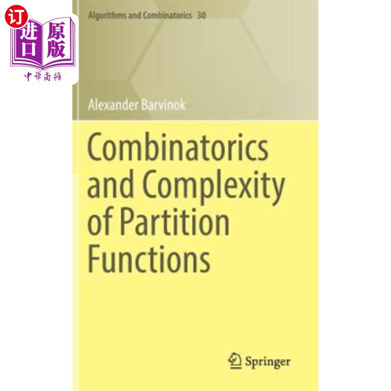 海外直订Combinatorics and Complexity of Partition Functions 组合函数与配分函数的复杂性