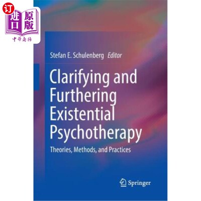 海外直订医药图书Clarifying and Furthering Existential Psychotherapy: Theories, Methods, and Prac 澄清和促进存在主义