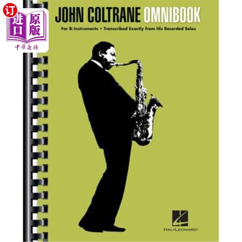 海外直订John Coltrane Omnibook for B-Flat Instruments John Coltrane B-Flat乐器全集