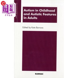 海外直订Autism in Childhood and Autistic Features in Adu... 儿童自闭症和成人自闭症特征
