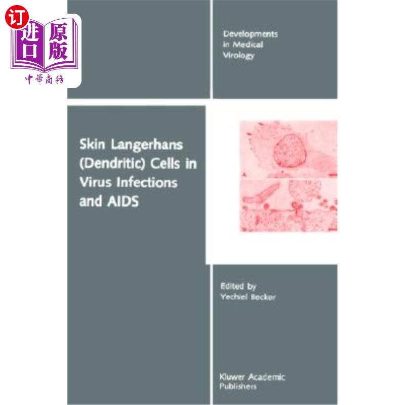海外直订医药图书Skin Langerhans (Dendritic) Cells in Virus Infections and AIDS 皮肤朗格汉斯（树突状）细胞在病毒感染