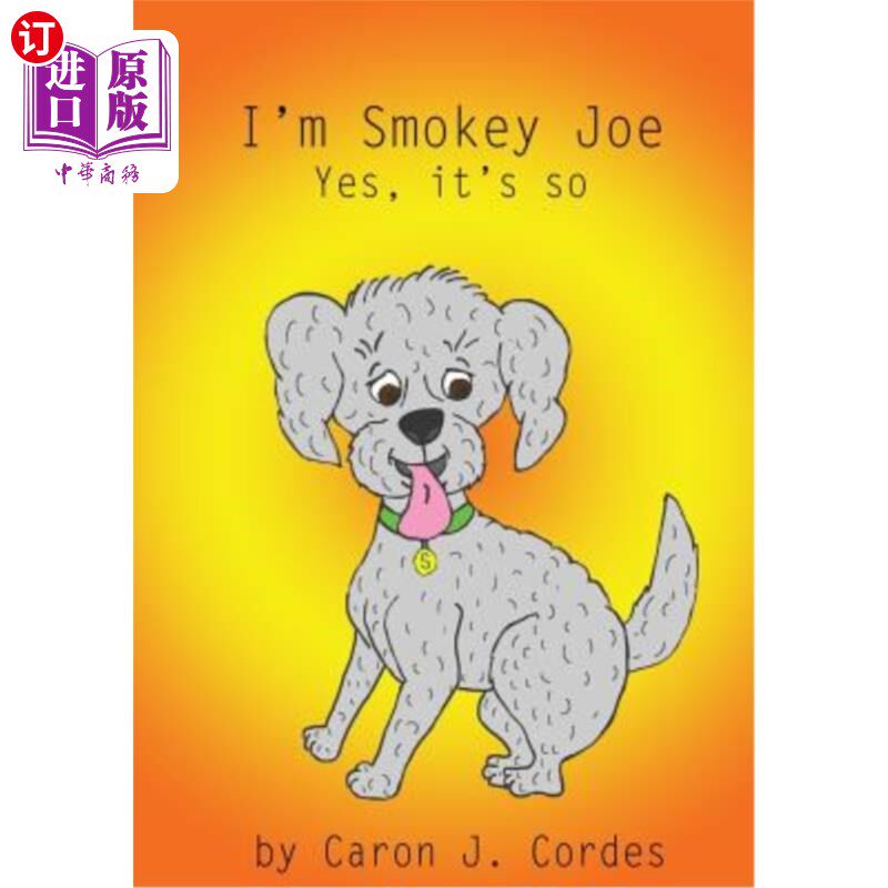 海外直订I'm Smokey Joe Yes it's So 我是烟熏乔是的，就是这样