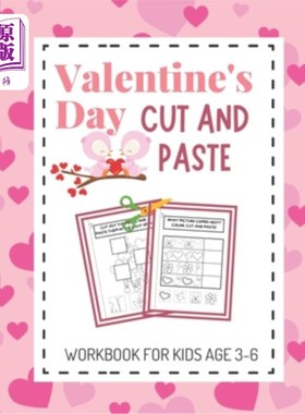 海外直订Valentine's Day Cut and Paste Workbook for Kids Aged 3-6: Valentine's Day Scisso 3-6岁儿童情人节剪贴练习册