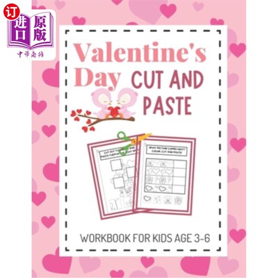 海外直订Valentine's Day Cut and Paste Workbook for Kids Aged 3-6: Valentine's Day Scisso 3-6岁儿童情人节剪贴练习册