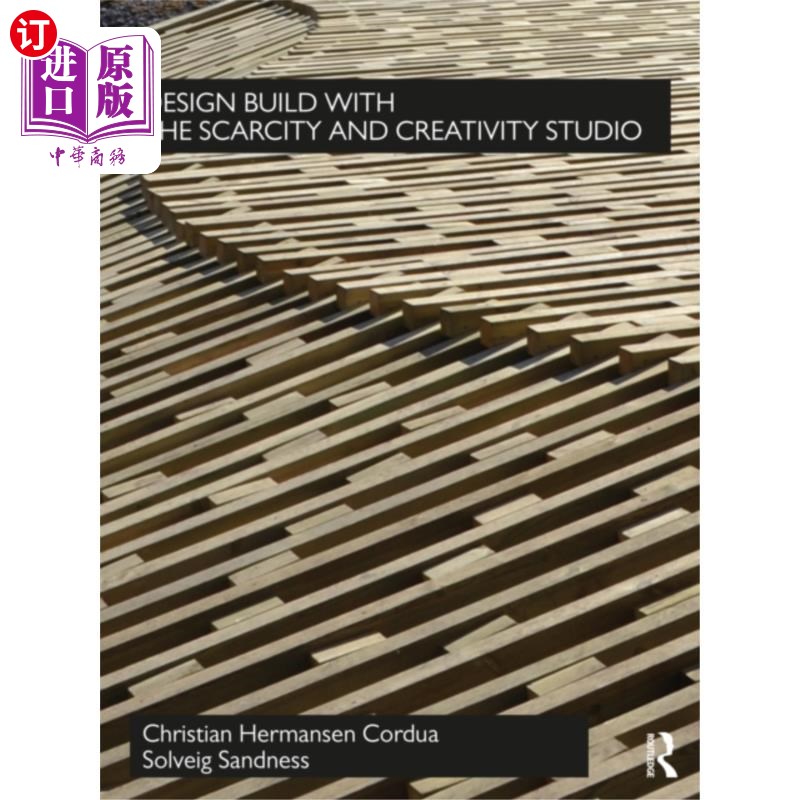 海外直订Design Build with The Scarcity and Creativity St... 利用稀缺和创意工作室设计建筑