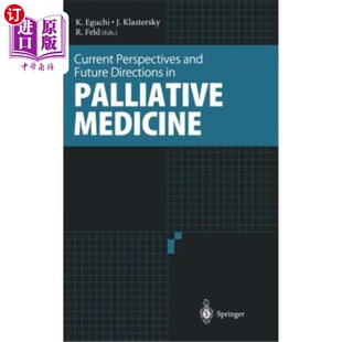 海外直订医药图书Current Perspectives and Future Directions in Palliative Medicine 姑息医学的当前观点和未来方向