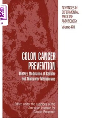 海外直订医药图书Colon Cancer Prevention: Dietary Modulation of Cellular and Molecular Mechanisms 预防结肠癌：细胞和
