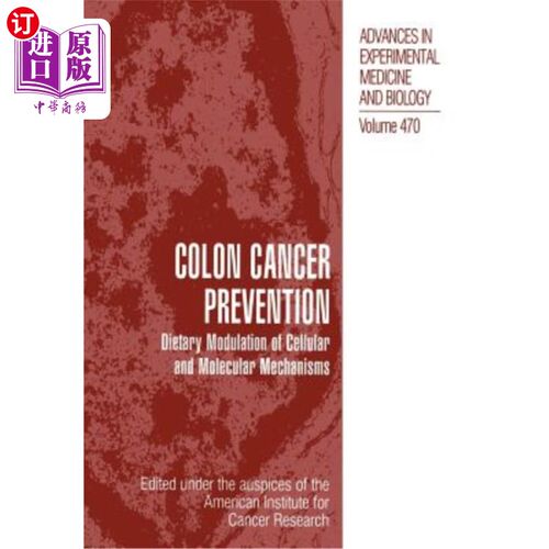 海外直订医药图书Colon Cancer Prevention: Dietary Modulation of Cellular and Molecular Mechanisms 预防结肠癌：细胞和