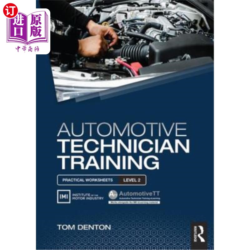 海外直订Automotive Technician Training: Practical Worksheets Level 2 汽车技师培训:实践工作表2级