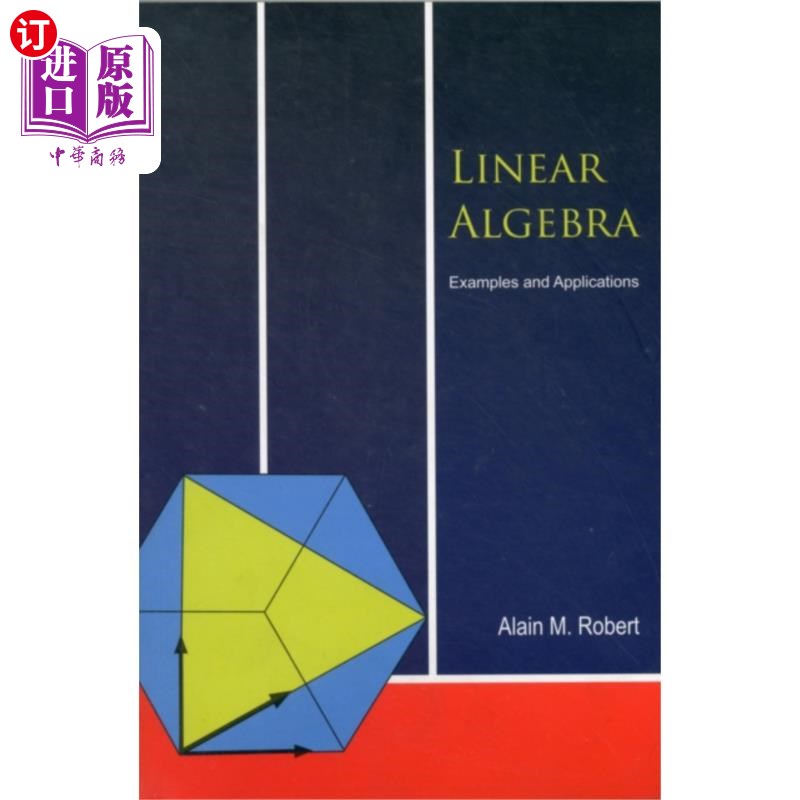 海外直订Linear Algebra: Examples And Applications 线性代数：例子和应用