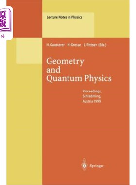 海外直订Geometry and Quantum Physics: Proceedings of the 38. Internationale Universit?ts 几何学和量子物理学：第38届