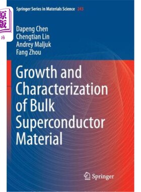 海外直订Growth and Characterization of Bulk Superconductor Material 大块超导体材料的生长与表征