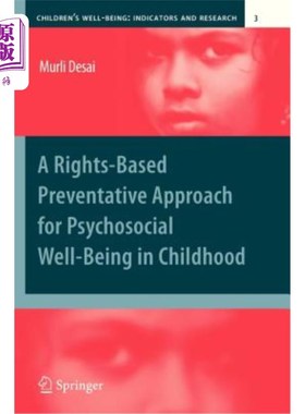 海外直订A Rights-Based Preventative Approach for Psychosocial Well-Being in Childhood 基于权利的儿童社会心理健康预