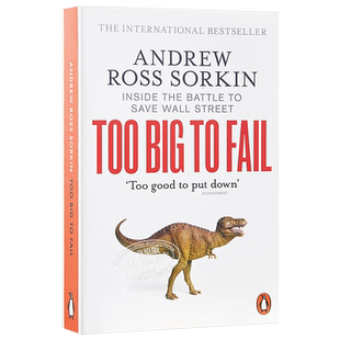 Too Big to Fail Andrew Ross Sorkin 大而不倒 安德鲁·罗斯·索尔金 英文原版英版 可搭 1929书1929年大崩盘 金融证券经济学书籍