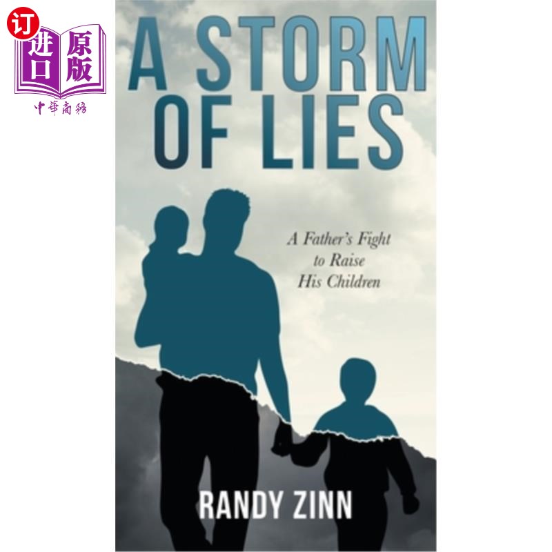 海外直订A Storm of Lies: A Father's Fight to Raise His Children 《谎言的风暴:一个父亲抚养孩子的斗争