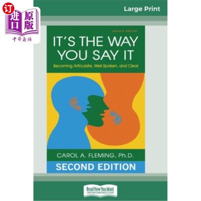 海外直订It's the Way You Say It: Becoming Articulate, Well-spoken, and Clear (16pt Large 关键在于你说话的方式:变得