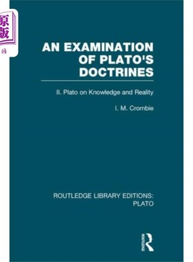 海外直订Examination of Plato's Doctrines Vol 2 (RLE: Pla... 柏拉图学说考察卷2 (RLE:柏拉图)