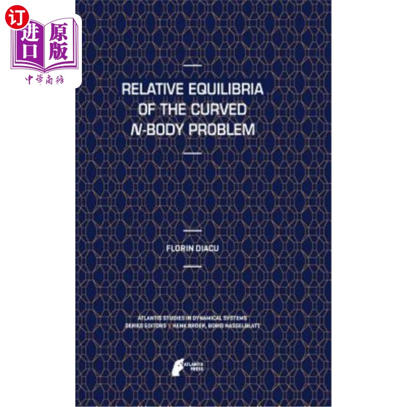 海外直订Relative Equilibria of the Curved N-Body Problem 弯曲n体问题的相对平衡