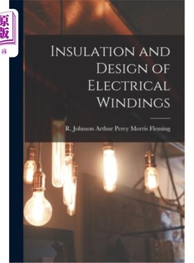 海外直订Insulation and Design of Electrical Windings 电气绕组的绝缘与设计“，