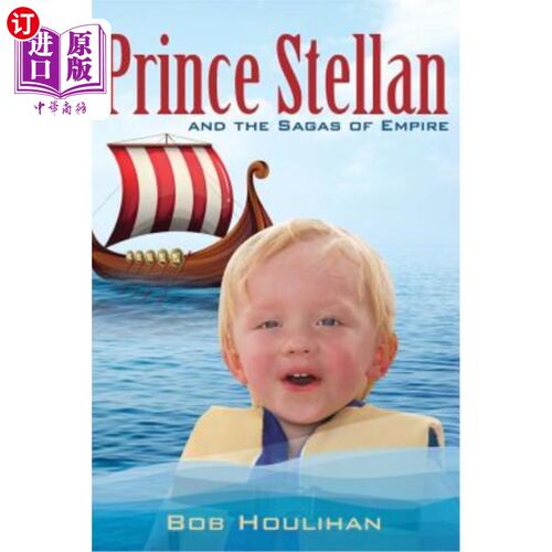 海外直订Prince Stellan and the Sagas of Empire 斯泰伦王子与帝国传奇
